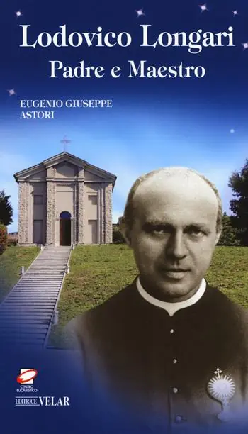 Compra Oggi Stesso Lodovico Longari. Padre e maestro