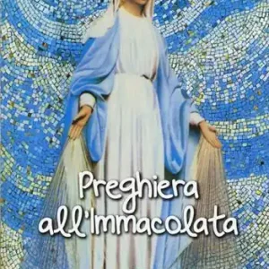 Preghiera all‘Immacolata Ultimissimo Modello