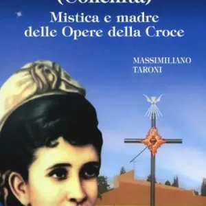 Concepción Cabrera de Armida (Conchita). Mistica e madre delle Opere della Croce Direttamente Dal Produttore