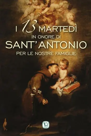 I 13 martedì in onore di Sant‘Antonio per le nostre famiglie Pagamento Sicuro