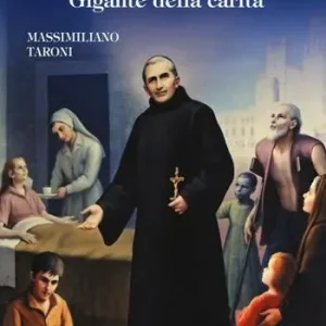 Ultime Pezzi San Benedetto Menni. Gigante della carità