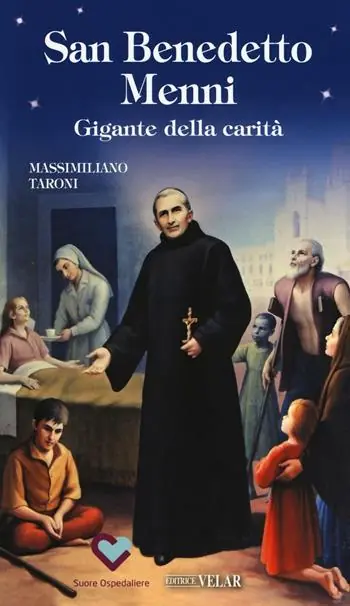 Ultime Pezzi San Benedetto Menni. Gigante della carità