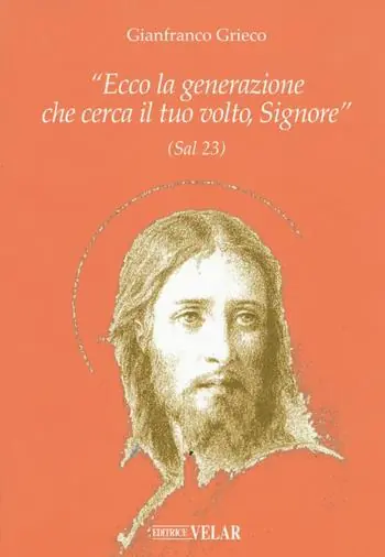 «Ecco la generazione che cerca il tuo volto, Signore» (Sal 23) Direttamente Dal Produttore
