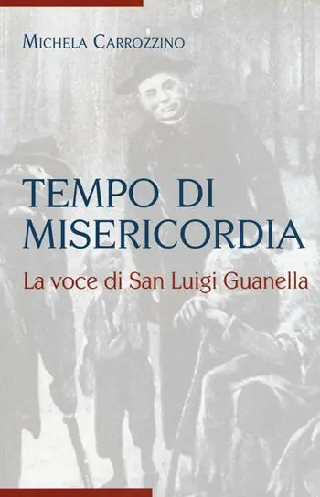 Tempo di misericordia. La voce di San Luigi Guanella Prezzo Scontato