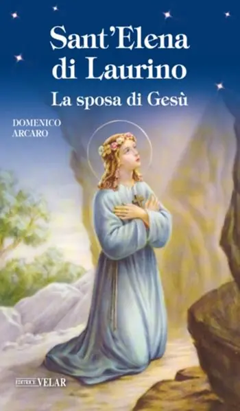 Promozione Esclusiva Sant‘Elena di Laurino. La sposa di Gesù