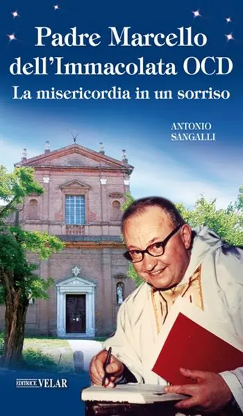 Promozione Esclusiva Padre Marcello dell‘Immacolata OCD. La misericordia in un sorriso