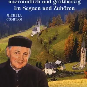 Der Diener Gottes Pfarrer Heinrich Videsott unermüdlich und großherzig in Segnen un Zuhören Prezzo Scontato