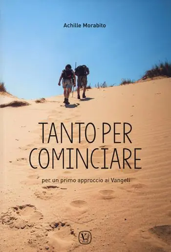 Offerta Speciale Tanto per cominciare. Per un primo approccio ai vangeli. Per le Scuole superiori