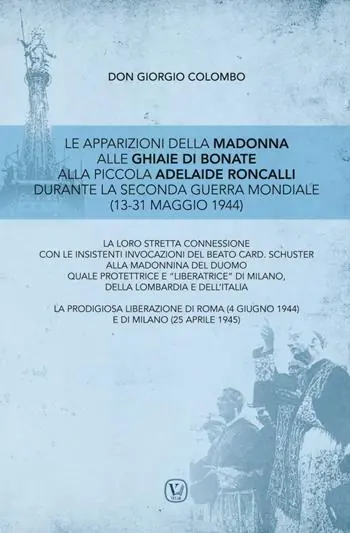 Affare Le apparizioni della Madonna alle Ghiaie di Bonate alla piccola Adelaide Roncalli durante la seconda guerra mondiale (13-31 maggio 1944)