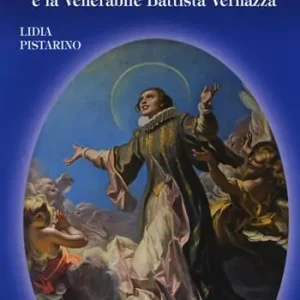 Santa Caterina Fieschi Adorno e i suoi apostoli di carità. Ettore Vernazza e la venerabile Battista Vernazza Professionale