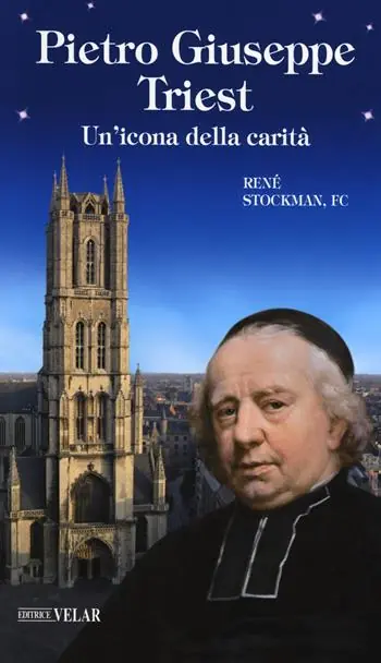Promozione Esclusiva Pietro Giuseppe Triest. Un‘icona della carità