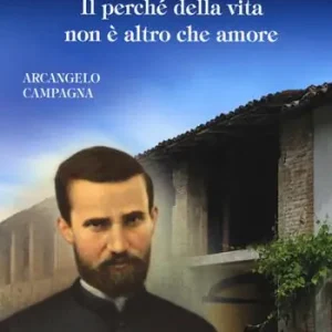 Vendita Finale Don Gaspare Goggi. Il perché della vita non è altro che amore