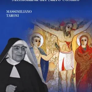 Novità Madre Teresa Quaranta. Missionaria del Sacro Costato