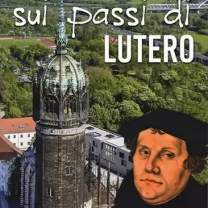 La Germania sui passi di Lutero Nuova Collezione