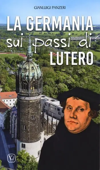 La Germania sui passi di Lutero Nuova Collezione