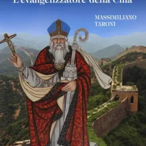 Beato Giovanni da Montecorvino. L’evangelizzatore della Cina Novità