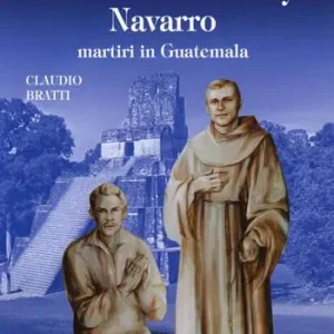 Beati Tullio Maruzzo OFM e Luis Obdulio Arroyo Navarro martiri in Guatemala Ultime Pezzi