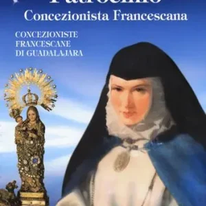 Quantità Limitata La serva di Dio Maria Dolores Patrocinio. Concezionista francescana