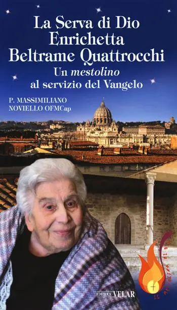 Vendita Finale La serva di Dio Enrichetta Beltrame Quattrocchi. Un mestolino al servizio del Vangelo