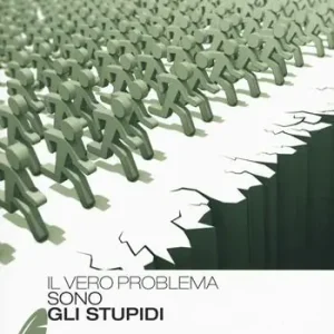 Compra Adesso Il vero problema sono gli stupidi