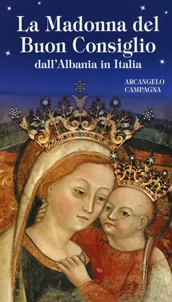 La Madonna del Buon Consiglio dall‘Albania in Italia Solo Oggi