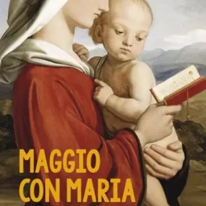 Maggio con Maria. Giorno per giorno in preghiera Compra Adesso