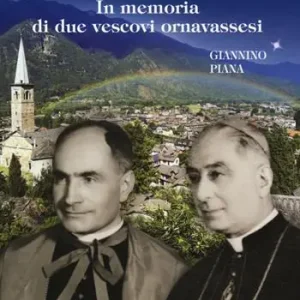 Occasione Mario Longo Dorni. Edoardo Piana. In memoria di due vescovi ornavassesi