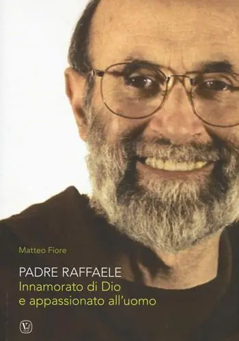 Sconto Padre Raffaele. Innamorato di Dio e appassionato dell’uomo