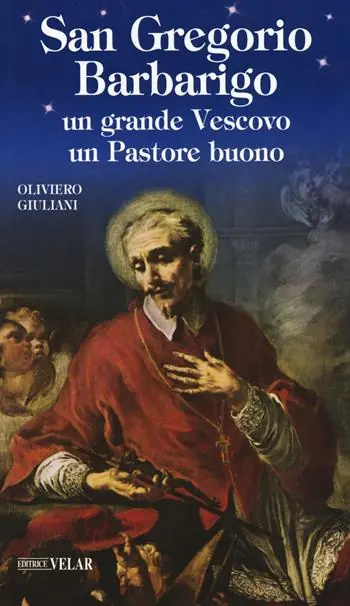 Nuovo Arrivo San Gregorio Barbarigo. Un grande vescovo un Pastore buono
