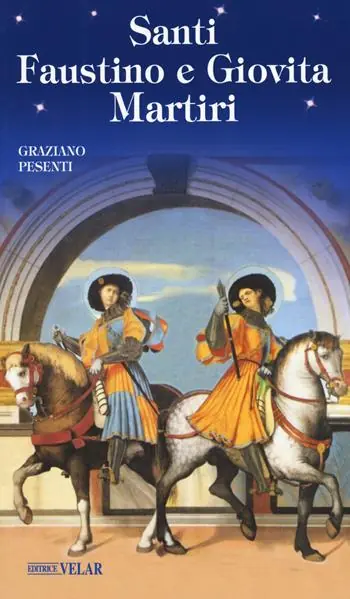 Santi Faustino e Giovita martiri Ultima Occasione