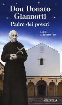 Don Donato Giannotti. Padre dei poveri Bestseller