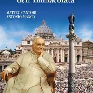 Novità Beato Pio IX. Il Papa dell‘Immacolata