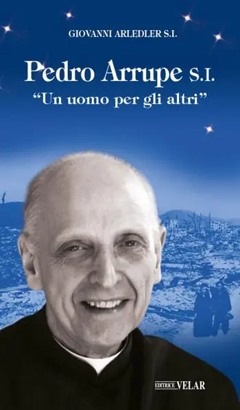 Vendita Finale Pedro Arrupe S. I. «Un uomo per gli altri»