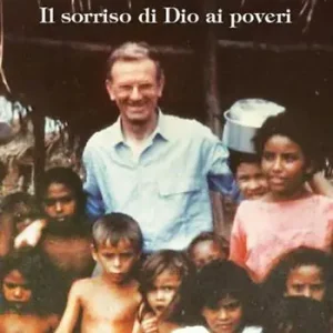 Affare Padre Pedro Balzi. Il sorriso di Dio ai poveri. Ediz. illustrata