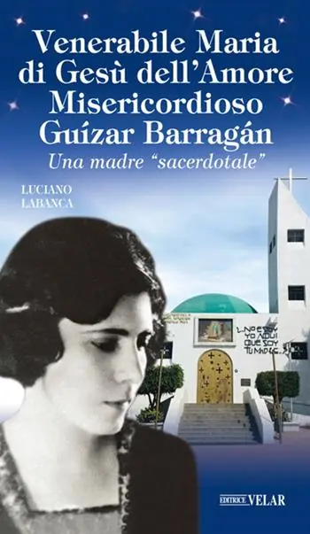Venerabile Maria di Gesù dell’Amore Misericordioso Guízar Barrágan. Una madre «sacerdotale» Pagamento Sicuro
