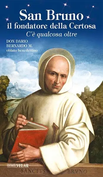 Scelto Dai Clienti San Bruno il fondatore della Certosa. C‘è qualcosa oltre