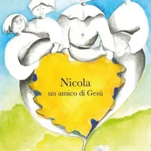 Di Tendenza Nicola un amico di Gesù. Ediz. a caratteri grandi