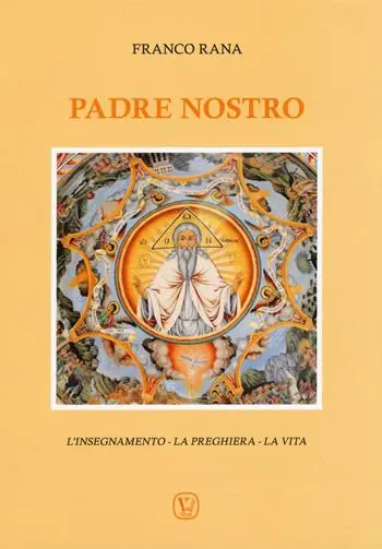 Padre nostro. L‘insegnamento. La preghiera. La vita Sconto