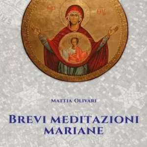 Solo Oggi Brevi meditazioni mariane