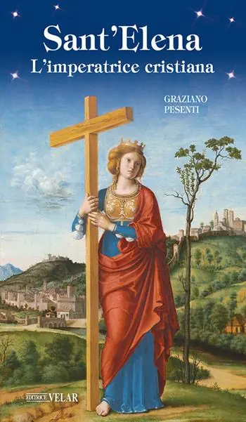 Compra Oggi Stesso Sant‘Elena. L‘imperatrice cristiana