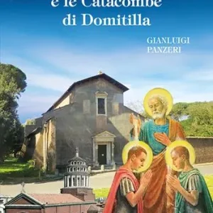 Santi Nereo e Achilleo martiri e le catacombe di Domitilla. Ediz. illustrata Miglior Prezzo