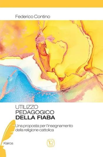 Offerta Del Giorno Utilizzo pedagogico della fiaba. Una proposta per l‘insegnamento della religione cattolica