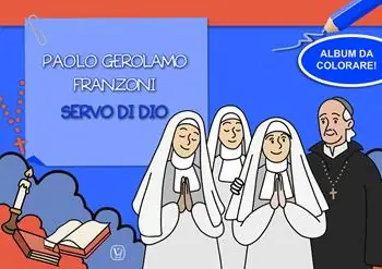 Offerta Limitata Paolo Gerolamo Franzoni servo di dio. Album da colorare! Ediz. illustrata