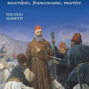 Ultima Occasione Beato Salvatore Lilli. Sacerdote, francescano, martire