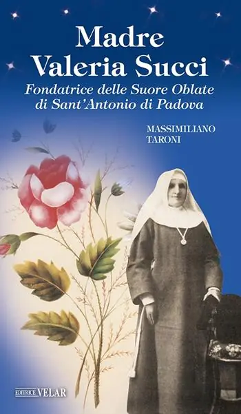 Compra Online Madre Valeria Succi. Fondatrice delle Suore Oblate di Sant‘Antonio di Padova
