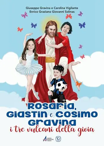 Prezzo Di Fabbrica Rosaria, Giastin e Cosimo Gravina. I tre vulcani della gioia