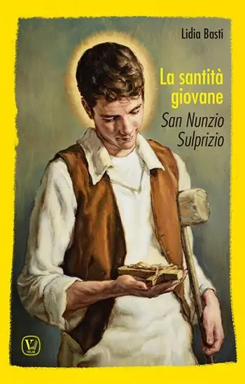 La santità giovane. San Nunzio Sulprizio Spedizione Espresso