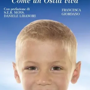 Giovannimaria Rainaldi. Come un‘Ostia viva Pagamento Sicuro