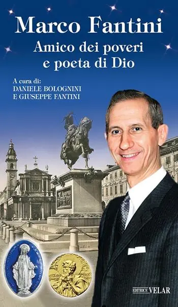 Offerta Speciale Marco Fantini. Amico dei poveri e poeta di Dio. Ediz. illustrata