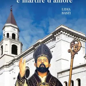 San Cetteo. Seminatore di pace e martire d‘amore Solo Oggi